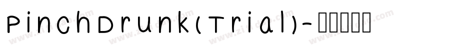 Pinch Drunk (Trial)字体转换